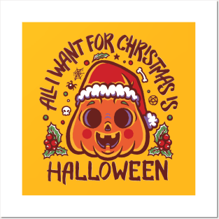 All I want for Christmas is Halloween Posters and Art